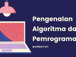 Pengenalan Algoritma dan Pemrograman Pengenalan Algoritma dan Pemrograman